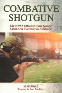 Combative Shotgun : The Most Effective Close Quarter Small Arm Currently in Existence!'