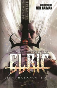 Elric : The Balance Lost (Elric)