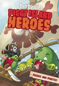 Piggy Island Heroes : Piggies and Pirates
