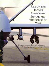 Rise of the Drones: Unmanned Systems and the Future of War