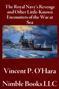The Royal Navy's Revenge and Other Little-Known Encounters of the War at Sea