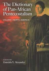The Dictionary of Pan-African Pentecostalism, Volume One: North America