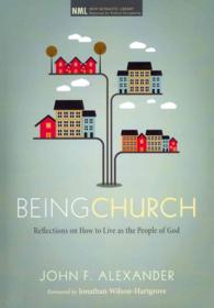 Being Church (New Monastic Library: Resources for Radical Discipleship)