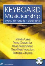 Keyboard Musicianship : Piano for Adults, Book One （10 SPI PAP）