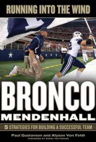 Running into the Wind : Bronco Mendenhall: 5 Strategies for Building a Successful Team