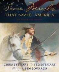 Seven Miracles That Saved America : An Illustrated History