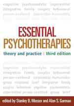 精神療法要説：理論と実際（第３版）<br>Essential Psychotherapies : Theory and Practice （3TH）