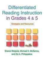 Differentiated Reading Instruction in Grades 4 & 5 : Strategies and Resources