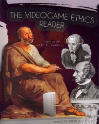 The Videogame Ethics Reader (Revised First Edition)