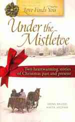 Under the Mistletoe (Love Finds You)