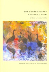 The Contemporary Narrative Poem : Critical Crosscurrents