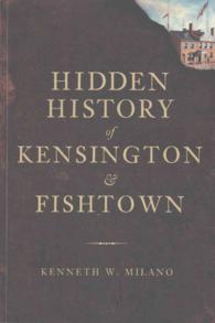 Hidden History of Kensington & Fishtown