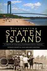 Discovering Staten Island : A 350th Anniversary Commorative History