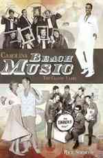 Carolina Beach Music : The Classic Years