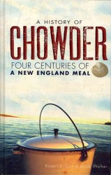 A History of Chowder : Four Centuries of New England Meal