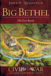 Big Bethel : The First Battle (The Civil War Sesquicentennial Series)