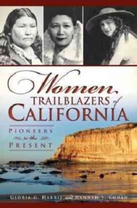 Women Trailblazers of California : Pioneers to the Present