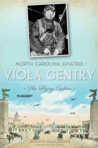 North Carolina Aviatrix Viola Gentry : The Flying Cashier