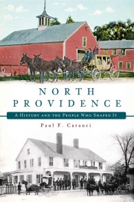 North Providence : A History and the People Who Shaped It