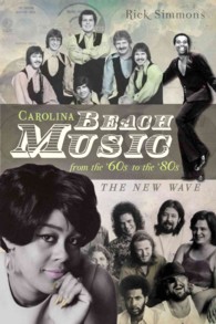 Carolina Beach Music from the '60s to the '80s : The New Wave