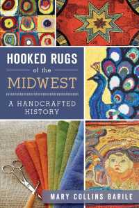 Hooked Rugs of the Midwest : A Handcrafted History