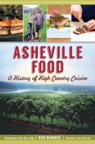 Asheville Food : A History of High Country Cuisine (American Palate)