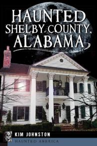 Haunted Shelby County, Alabama (Haunted America)