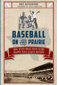 Baseball on the Prairie : How Seven Small-Town Teams Shaped Texas League History