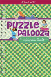 Puzzle Palooza : Solve cool crosswords, wild word games, surprising searches, and more! (American Girl) （ACT SPI）