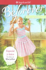 Especial y unica / the One and Only : Un clasico de Maryyellen (Beforever)