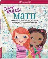 School Rules! Math : shortcuts, secrets, puzzles, and tricks to help you become a math master