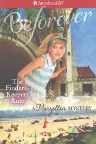 The Finders-Keepers Rule : A Maryellen Mystery (American Girl Beforever Mysteries)