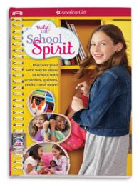 School Spirit : Discover Your Student Style with Quizzes, Activities, Crafts-and More! (Truly Me) （ACT CSM SP）