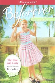 The One and Only (American Girl Beforever Classic)