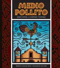 Medio Pollito/ Half-chick : A Mexican Folktale (Folktales from around the World)