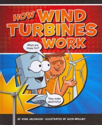 How Wind Turbines Work (How Things Work) （1ST）