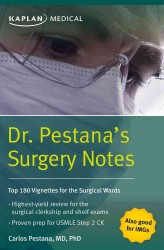 Dr. Pestana's Surgery Notes : Top 180 Vignettes for the Surgical Wards