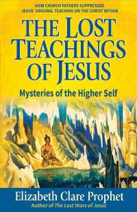 The Lost Teachings of Jesus : Mysteries of the Higher Self 〈2〉