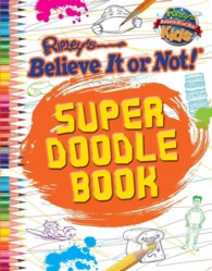 Ripley's Believe It or Not! Super Doodle Book (Ripley's Believe It or Not! Kids) （ACT CLR CS）