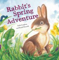 Rabbit's Spring Adventure (Animal Seasons)