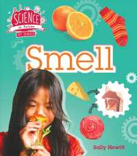 Smell (Science in Action: My Senses)