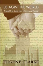 Us Agin' the World : Triumph of Love over Church and Family