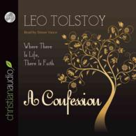 A Confession (2-Volume Set) : Where There Is Life, There Is Faith （Unabridged）