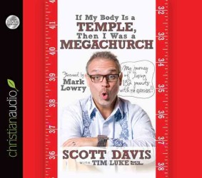 If My Body Is a Temple, Then I Was a Megachurch (4-Volume Set) : My Journey of Losing 132 Pounds with No Excercise （Unabridged）