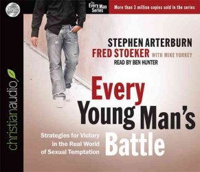 Every Young Man's Battle (7-Volume Set) : Strategies for Victory in the Real World of Sexual Temptation (Every Man) （Unabridged）