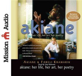 Akiane (3-Volume Set) : Her Life, Her Art, Her Poetry （Abridged）