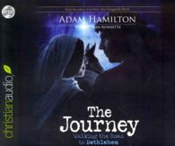 The Journey (4-Volume Set) : Walking the Road to Bethlehem （Unabridged）