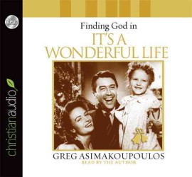 Finding God in It's a Wonderful Life (3-Volume Set) （Unabridged）