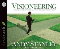 Visioneering (8-Volume Set) : God's Blueprint for Developing and Maintaining Vision （Unabridged）