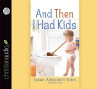 And Then I Had Kids (3-Volume Set) （Unabridged）